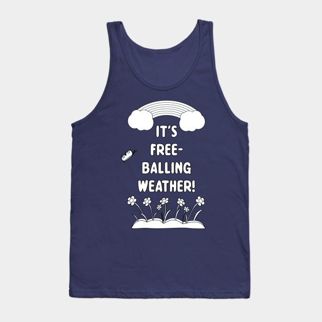 Free-Balling Tank Top by JasonLloyd